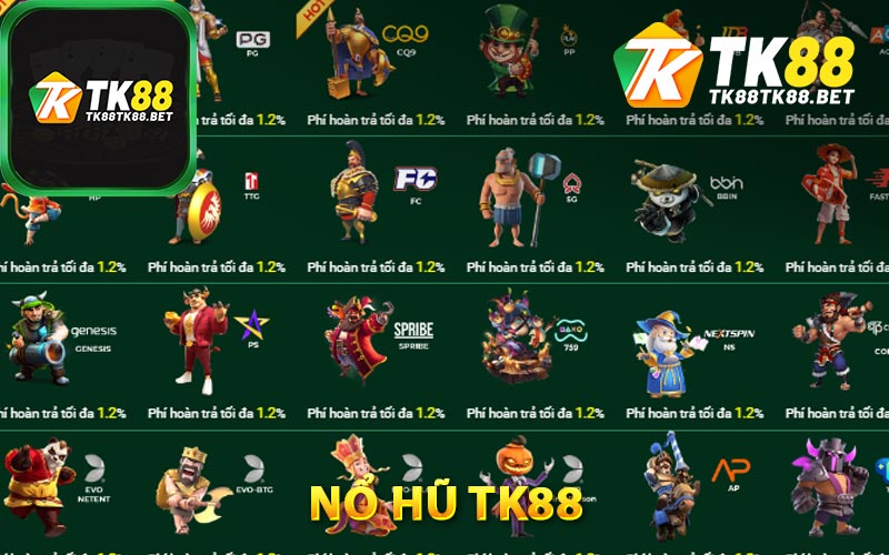 Nổ Hũ TK88 - Trải Nghiệm Chất Lượng Đẳng Cấp Châu Á 6 Thương hiệu nổ hũ TK88